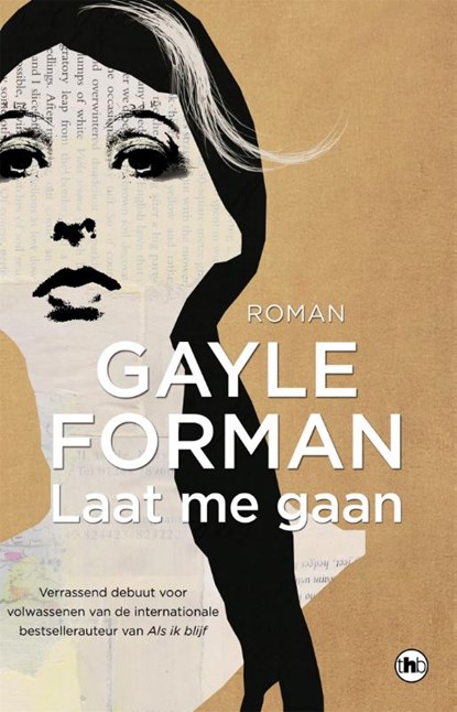 Laat me gaan, Gayle Forman - Paperback - 9789044349894