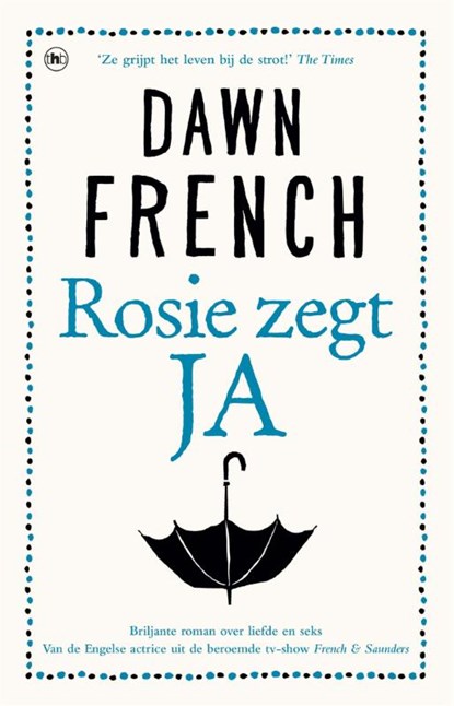 Rosie zegt ja, Dawn French - Paperback - 9789044350517