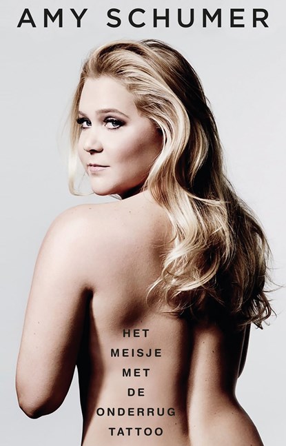 Het meisje met de onderrugtattoo, Amy Schumer - Ebook - 9789044350647