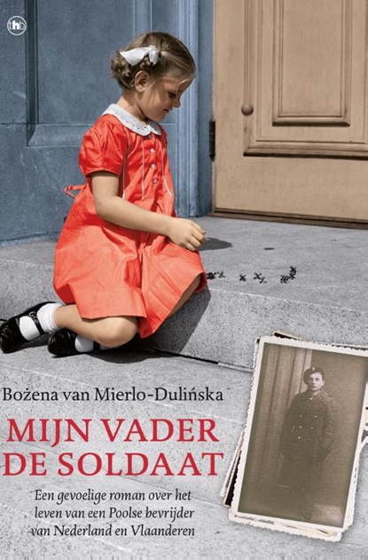 Mijn vader de soldaat, Bozena van Mierlo - Dulinska - Paperback - 9789044351439