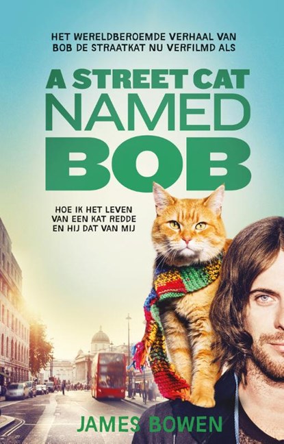A street cat named Bob, James Bowen - Paperback - 9789044351828