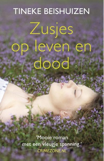 Zusjes op leven en dood, Tineke Beishuizen - Paperback - 9789044351897