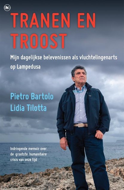 Tranen en troost, Pietro Bartolo ; Lidia Tilotta ; Giacomo Bartolo - Paperback - 9789044352139