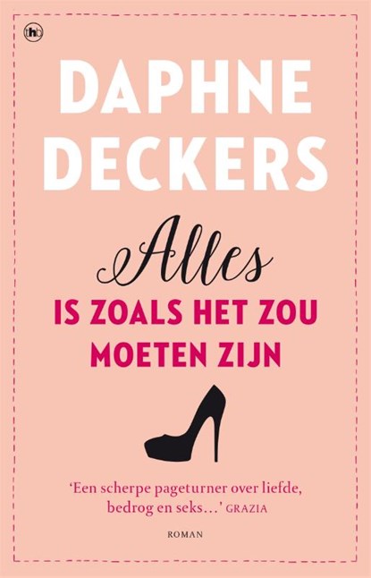 Alles is zoals het zou moeten zijn, Daphne Deckers - Paperback - 9789044353983