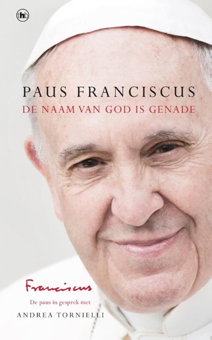 De Naam van God is genade, Paus Franciscus - Paperback - 9789044356564