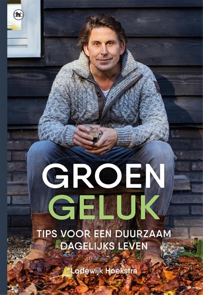 Groen geluk, Lodewijk Hoekstra - Ebook - 9789044356694
