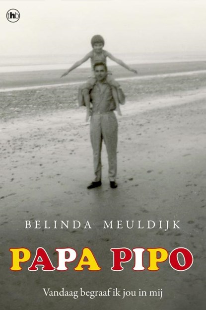 Papa Pipo, Belinda Meuldijk - Paperback - 9789044356816