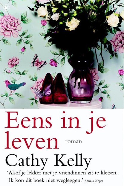 Eens In Je Leven, Cathy Kelly - Paperback - 9789044356960
