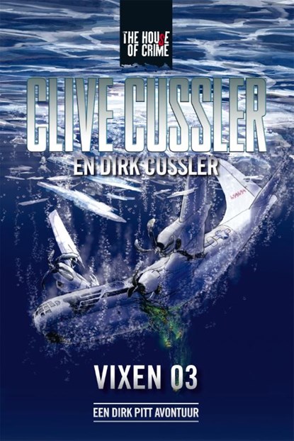 Vixen 03, Clive Cussler ; Dirk Cussler - Paperback - 9789044357059