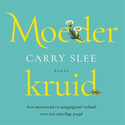 Moederkruid, Carry Slee - Luisterboek MP3 - 9789044357691