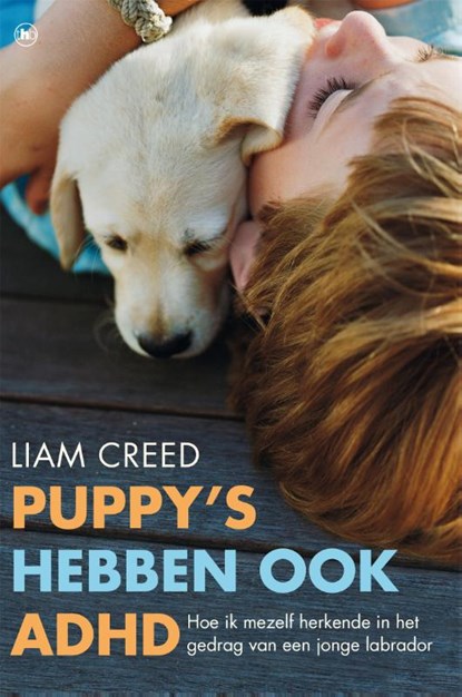 Puppy's hebben ook ADHD, Liam Creed - Paperback - 9789044358131