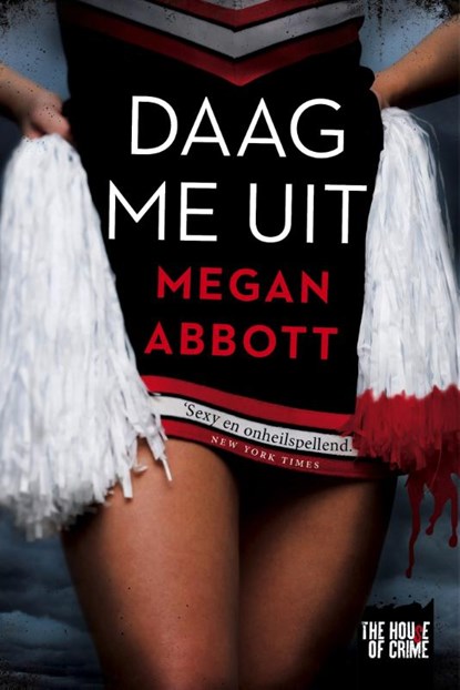 Daag me uit, Megan Abbott - Paperback - 9789044358261