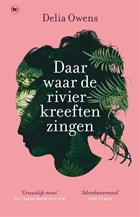 Daar waar de rivierkreeften zingen | Delia Owens | 
