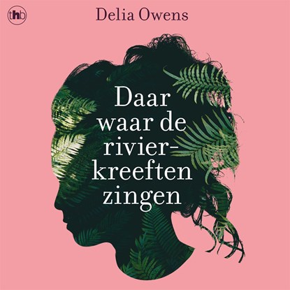 Daar waar de rivierkreeften zingen, Delia Owens - Luisterboek MP3 - 9789044358926