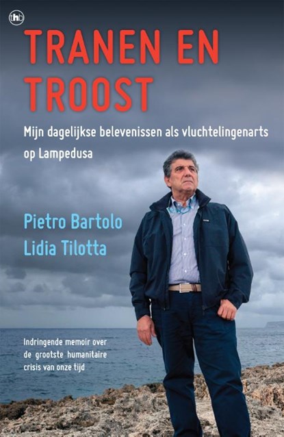 Tranen en troost, Pietro Bartolo ; Lidia Tilotta ; Gerdien Smit - Paperback - 9789044360301