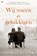 Wij waren de gelukkigen, Georgia Hunter - Paperback - 9789044360394