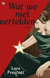 Wat we niet vertelden - Lara Prescott - 9789044361773
