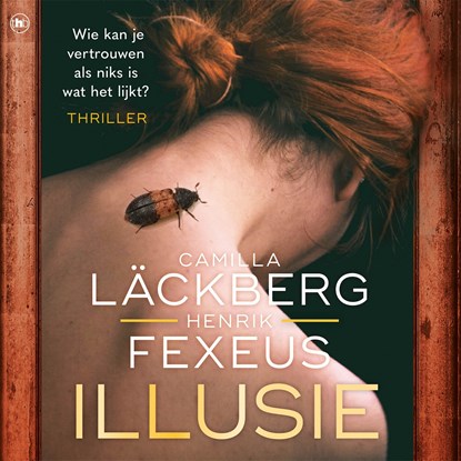 Illusie, Camilla Läckberg ; Henrik Fexeus - Luisterboek MP3 - 9789044361971