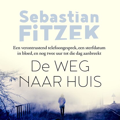 De weg naar huis, Sebastian Fitzek - Luisterboek MP3 - 9789044362213