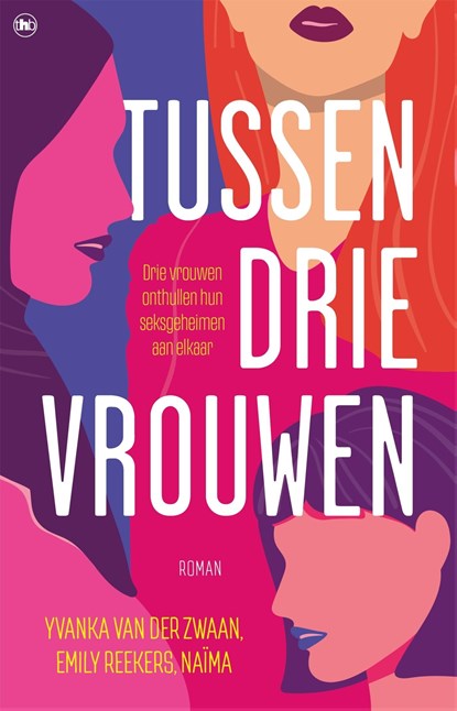 Tussen drie vrouwen, Yvanka van der Zwaan ; Emily Reekers ; Naïma - Ebook - 9789044363418