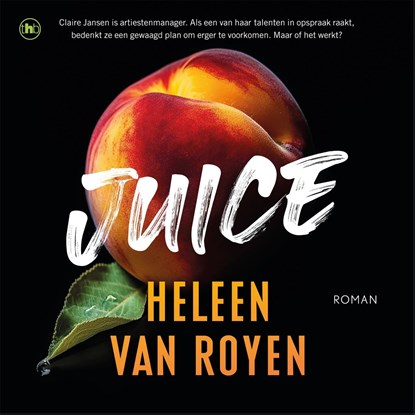 Juice, Heleen van Royen - Luisterboek MP3 - 9789044364514