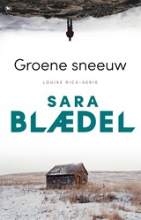 Groene sneeuw, Sara Blædel -  - 9789044365023