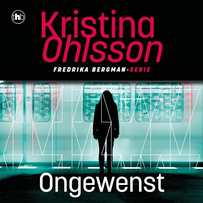 Ongewenst, Kristina Ohlsson - Luisterboek MP3 - 9789044366167