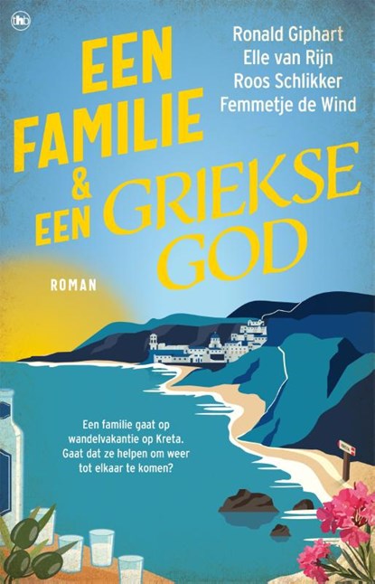 Een familie en een Griekse god, Ronald Giphart ; Elle van Rijn ; Roos Schlikker ; Femmetje de Wind - Paperback - 9789044366464