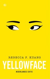 Yellowface, Rebecca F. Kuang -  - 9789044367904