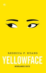 Yellowface, Rebecca F. Kuang -  - 9789044367911