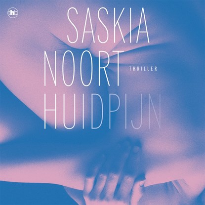 Huidpijn, Saskia Noort - Luisterboek MP3 - 9789044367966