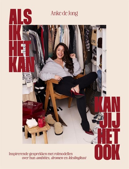 Als ik het kan, kan jij het ook, Anke de Jong - Ebook - 9789044368277