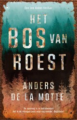 Het bos van roest - Anders de la Motte - 9789044368727