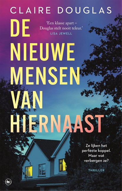 De nieuwe mensen van hiernaast, Claire Douglas - Ebook - 9789044370591