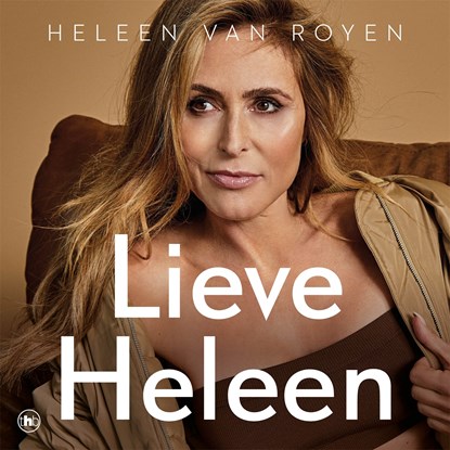 Lieve Heleen, Heleen van Royen - Luisterboek MP3 - 9789044371635