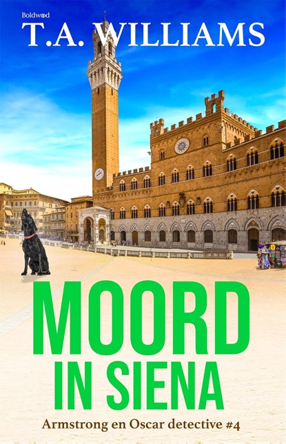 Moord in Siena, T.A. Williams - Ebook - 9789044396799