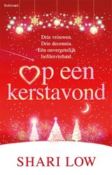 Op een kerstavond - Shari Low - 9789044397093
