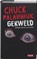 Gekweld, Chuck Palahniuk - Gebonden - 9789044500776