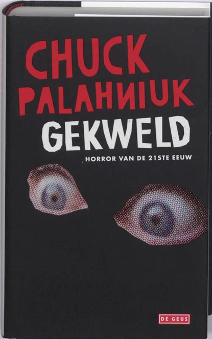 Gekweld, Chuck Palahniuk - Gebonden - 9789044500776