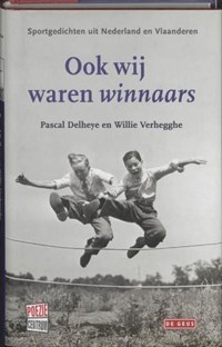 Ook wij waren winnaars | P. Delheye & W. Verhegghe | 