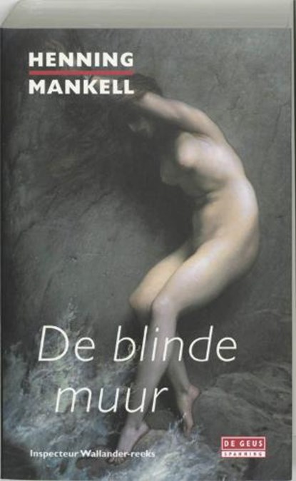 De blinde muur, Mankell, Henning - Paperback - 9789044505887