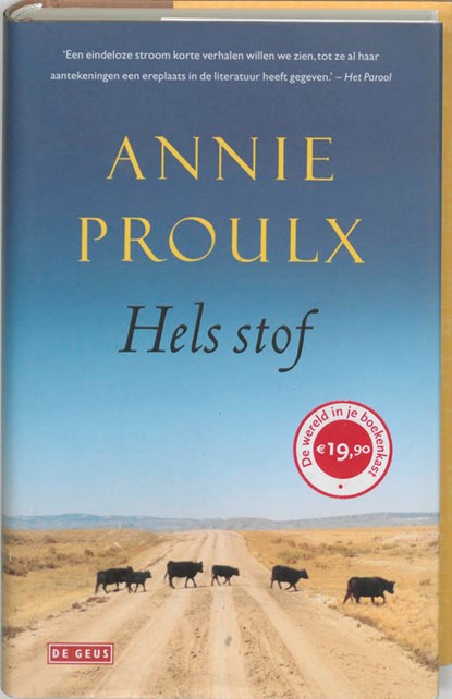 Hels stof, A. Proulx ; E. Annie Proulx - Gebonden - 9789044506075