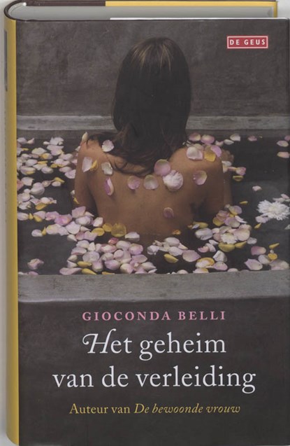 Het geheim van de verleiding, Gioconda Belli - Gebonden - 9789044507065