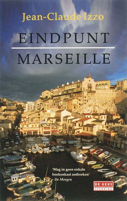 Eindpunt Marseille, Jean-Claude Izzo - Paperback - 9789044507775