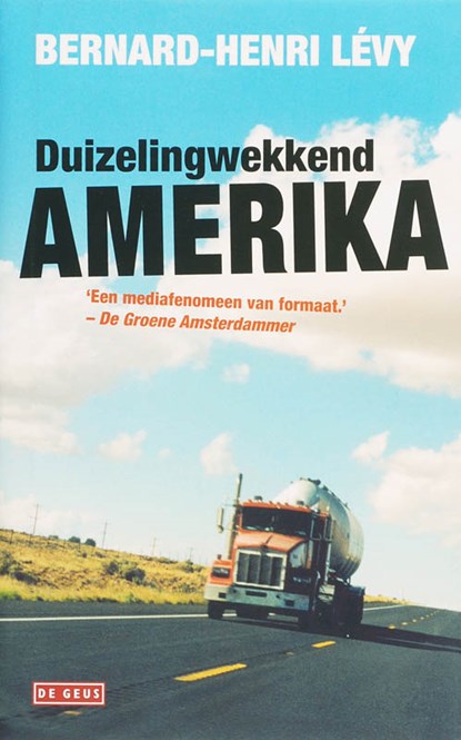Duizelingwekkend Amerika, Bernard-Henri Levy - Gebonden - 9789044508949