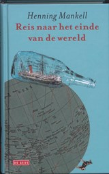Reis naar het einde van de wereld - Henning Mankell - 9789044509823