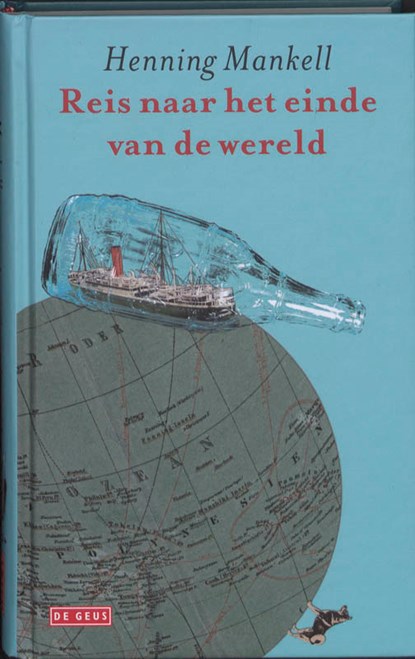 Reis naar het einde van de wereld, Henning Mankell - Gebonden - 9789044509823