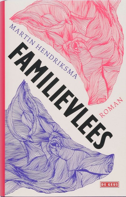 Familievlees, Martin Hendriksma - Gebonden - 9789044510430