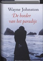 De hoeder van het paradijs | W. Johnston ; Wayne Johnston | 