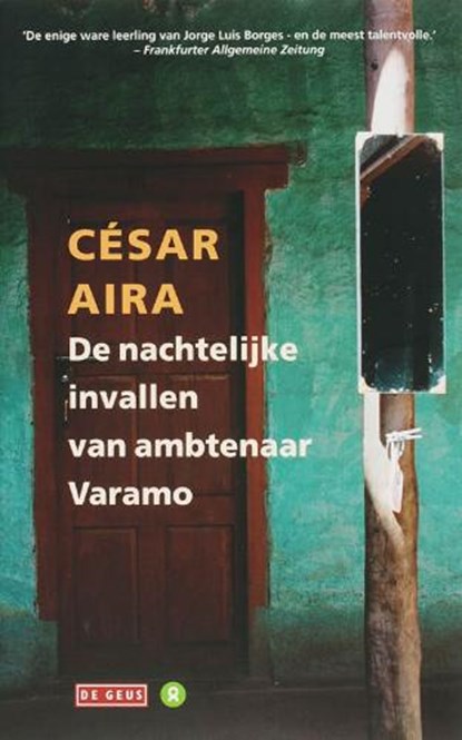 De nachtelijke invallen van ambtenaar varamo, AIRA, César - Gebonden - 9789044510904